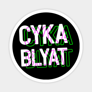 Cyka Blyat T Shirt Magnet